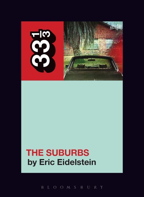 Arcade Fire's The Suburbs - Eric Eidelstein