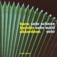 Sehr Schnee sehr Wald sehr - Hassler & Hans