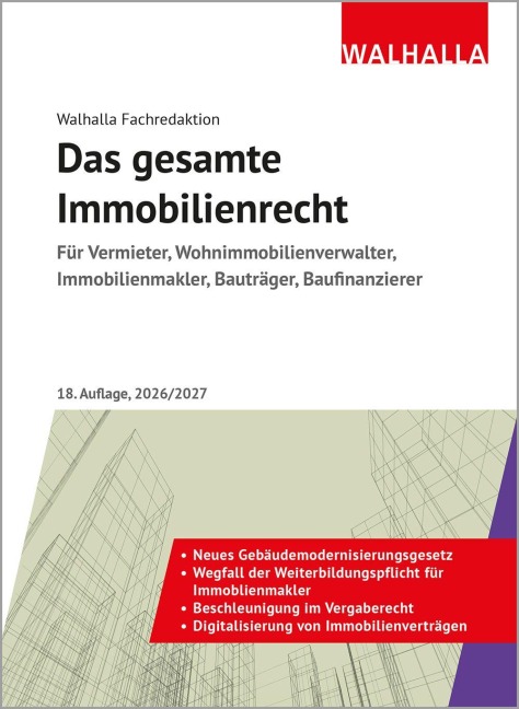 Das gesamte Immobilienrecht - Walhalla Fachredaktion