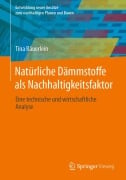Cover-Bild zum Titel 'Natürliche Dämmstoffe als Nachhaltigkeitsfaktor' von 'Tina Bäuerlein'