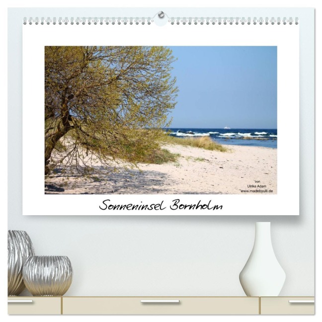 Sonneninsel Bornholm (hochwertiger Premium Wandkalender 2025 DIN A2 quer), Kunstdruck in Hochglanz - Ulrike Adam