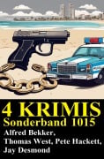 Cover-Bild zum Titel '4 Krimis Sonderband 1015' von 'Alfred Bekker, Thomas West, Pete Hackett, Jay Desmond'