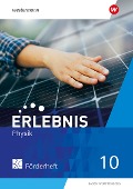 Erlebnis Physik 10. Förderheft. Für Baden-Württemberg - 