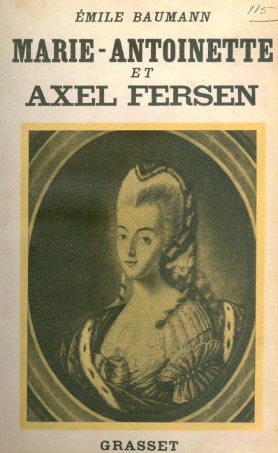 Marie-Antoinette et Axel Fersen - Emile Baumann