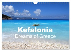 Cover-Bild zum Titel 'Kefalonia - Dreams of Greece (Wall Calendar 2026 DIN A4 landscape), CALVENDO 12 Month Wall Calendar' von 'Peter Schneider'
