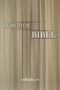 Zürcher Bibel - Ulrich Zwingli
