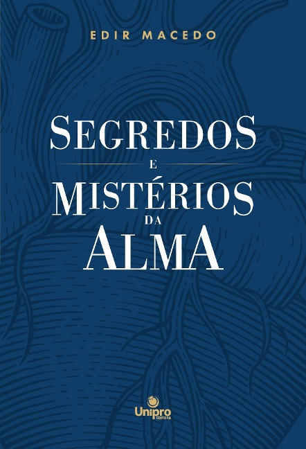 Segredos e Mistérios da Alma - Edir Macedo