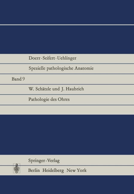 Pathologie des Ohres - W. Schätzle, J. Haubrich