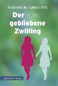 Cover-Bild zum Titel 'Der allein gebliebene Zwilling' von 'Peter Bourquin, Carmen Cortés'