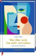 Cover-Bild zum Titel 'Wer älter wird, hat mehr vom Leben' von 'Lioba Werth'