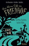 Cover-Bild zum Titel 'Das kleine Café am Friedhof' von 'Gina Greifenstein, Anne Grießer, Barbara Saladin'