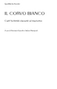 Cover-Bild zum Titel 'Il corvo bianco. Carl Schmitt davanti al nazismo' von ''