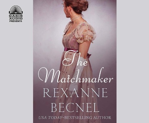 The Matchmaker, 1 - Rexanne Becnel