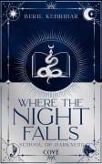 Cover-Bild zum Titel 'Where the Night Falls (School of Darkness 1)' von 'Beril Kehribar'