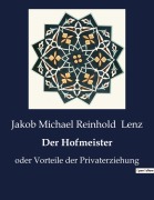 Cover-Bild zum Titel 'Der Hofmeister' von 'Jakob Michael Reinhold Lenz'