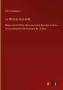 Cover-Bild zum Titel 'Le Mireour du monde' von 'Félix Chavannes'