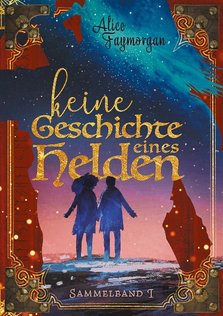 Keine Geschichte eines Helden - Alice Faymorgan