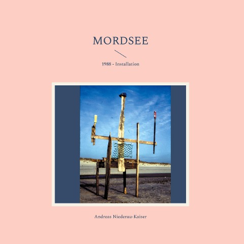 Mordsee - Andreas Niederau-Kaiser