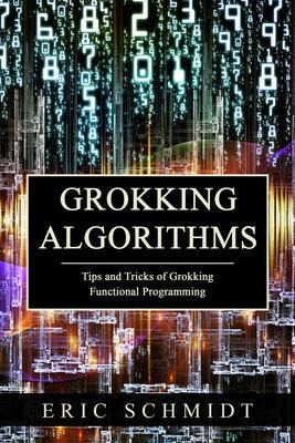 GROKKING ALGORITHMS - Eric Schmidt