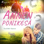 Cover-Bild zum Titel 'Annen ponikesä' von 'Tuulikki Ojanen'