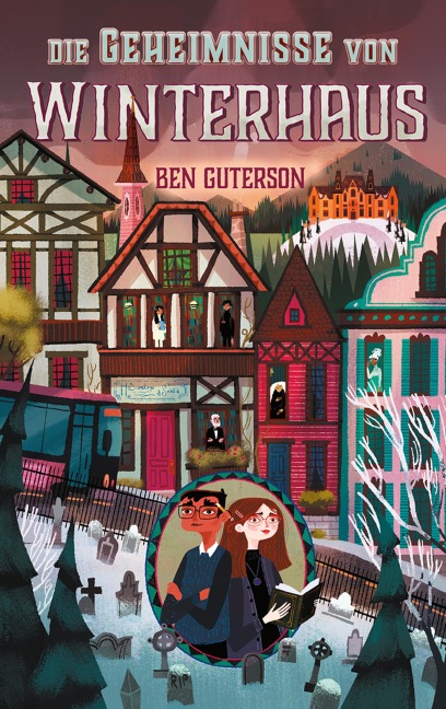 Die Geheimnisse von Winterhaus - Ben Guterson