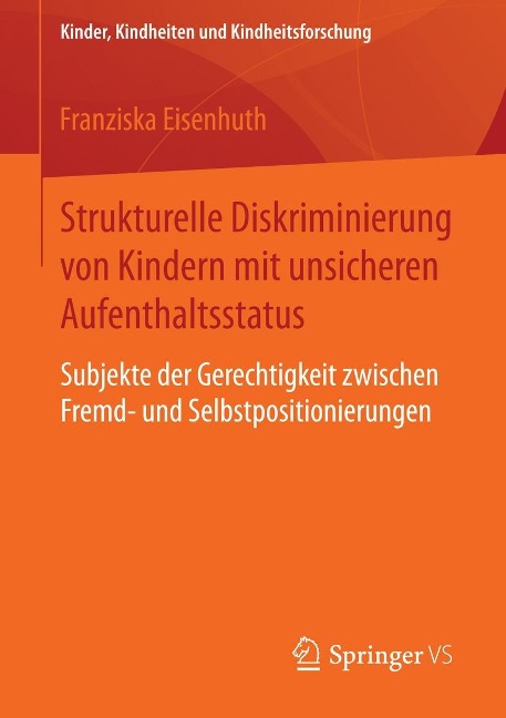 Strukturelle Diskriminierung von Kindern mit unsicheren Aufenthaltsstatus - Franziska Eisenhuth