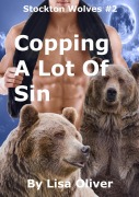 Cover-Bild zum Titel 'Copping A Lot Of Sin (Stockton Wolves, #2)' von 'Lisa Oliver'