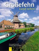 Cover-Bild zum Titel 'Grossefehn. Land sehen!' von 'Silke Arends-Vernholz'