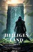 Heiliges Land:Ein Epischer Fantasie Abenteuer Roman (Band 9) - David T. C
