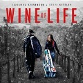 Wine of Life - Savourna/Steve Kettley Stevenson