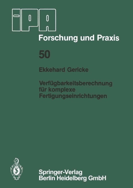 Verfügbarkeitsberechnung für komplexe Fertigungseinrichtungen - E. Gericke