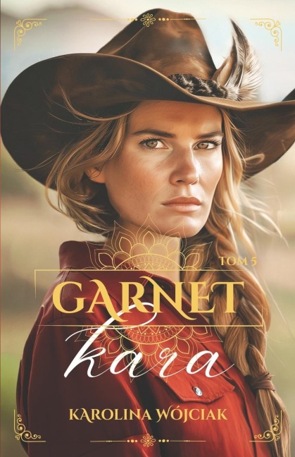 Garnet. Tom 5. Kara - Karolina Wojciak