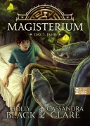 Magisterium - Das 3. Jahr - Cassandra Clare, Holly Black