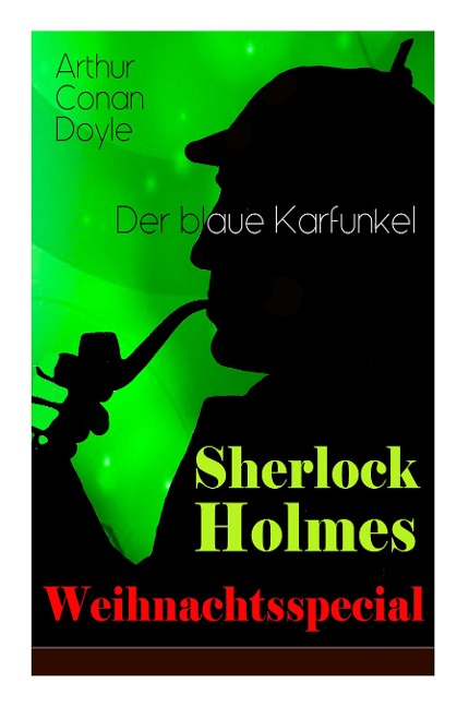 Sherlock Holmes Weihnachtsspecial - Der blaue Karfunkel - Arthur Conan Doyle