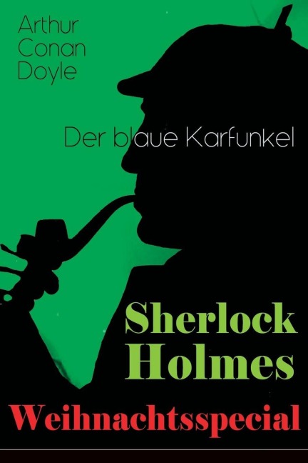 Sherlock Holmes Weihnachtsspecial - Der blaue Karfunkel - Arthur Conan Doyle