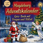 Cover-Bild zum Titel 'Magdeburg-Adventskalender: Quiz-Buch mit Fragen und Rätsel' von 'Schlauvento Interactive'