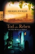 Cover-Bild zum Titel 'Tod oder Reben' von 'Michael Böckler'
