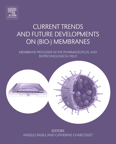 Current Trends and Future Developments on (Bio-) Membranes - 