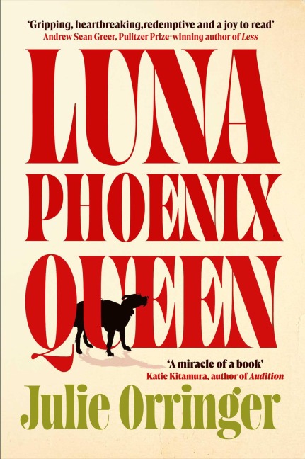 Luna, Phoenix, Queen - Julie Orringer