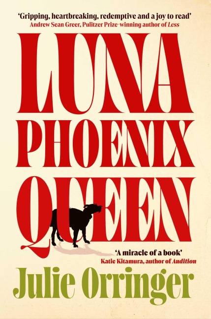 Luna, Phoenix, Queen - Julie Orringer