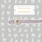 Cover-Bild zum Titel 'Enkelkind unterwegs' von 'Nicole Hortensia'