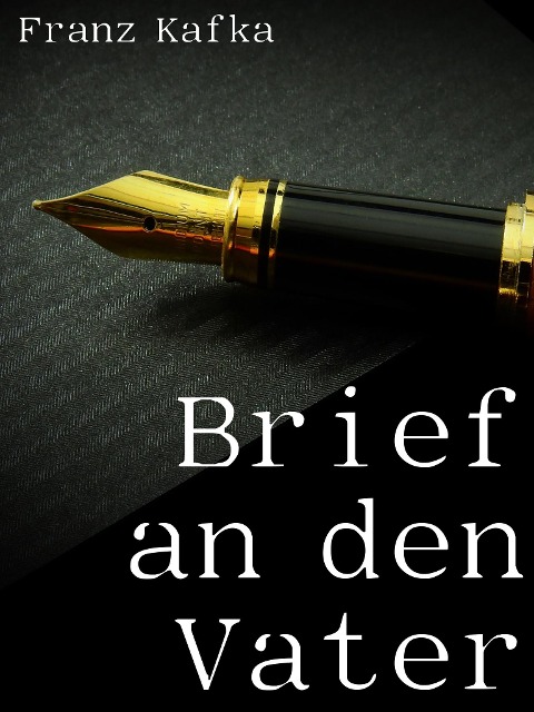 Brief an den Vater - Franz Kafka