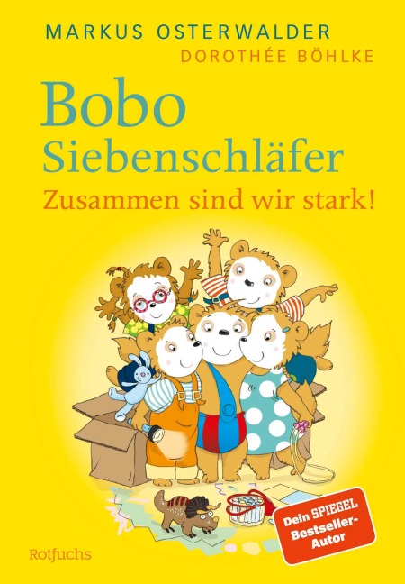 Bobo Siebenschläfer: Zusammen sind wir stark! - Markus Osterwalder, Dorothée Böhlke