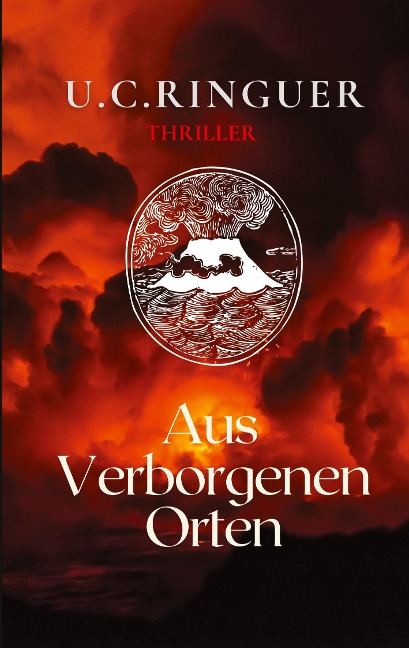 Aus verborgenen Orten - U. C. Ringuer