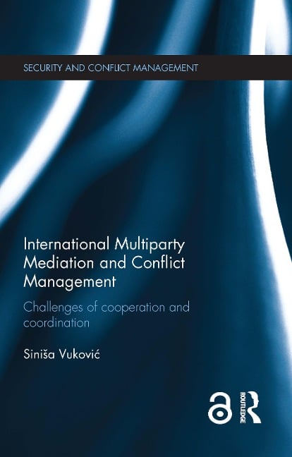 International Multiparty Mediation and Conflict Management - Sinisa Vukovic