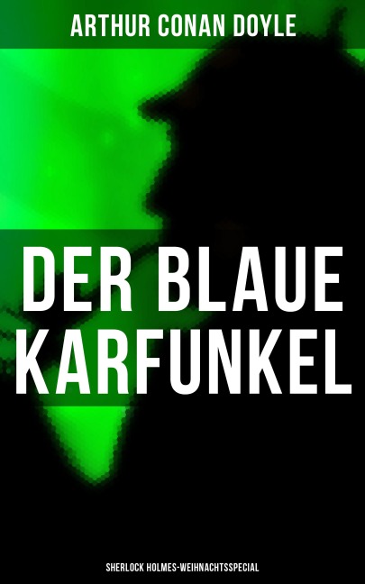 Der blaue Karfunkel (Sherlock Holmes-Weihnachtsspecial) - Arthur Conan Doyle