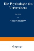 Cover-Bild zum Titel 'Die Psychologie des Verbrechens' von 'Max Kauffmann'