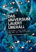 Das Universum lauert überall - Marion Müller, Doreen Hohlstein-Klein