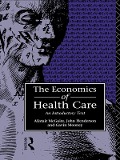 Cover-Bild zum Titel 'Economics of Health Care' von 'John Henderson, Gavin Mooney, Alastair Mcguire'