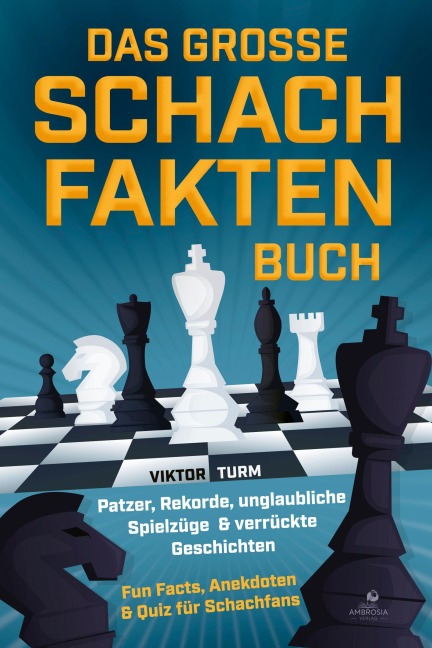 Das große Schachfakten Buch - Viktor Turm